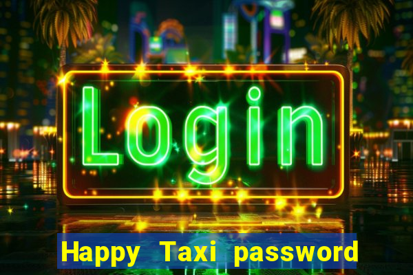 Happy Taxi password road 96 road 96 senha do cofre